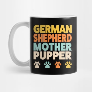 German Shepherd Mom Mother Pupper Funny Mug